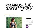 Thumbnail for Chainsaws and Jelly